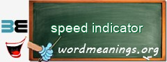 WordMeaning blackboard for speed indicator